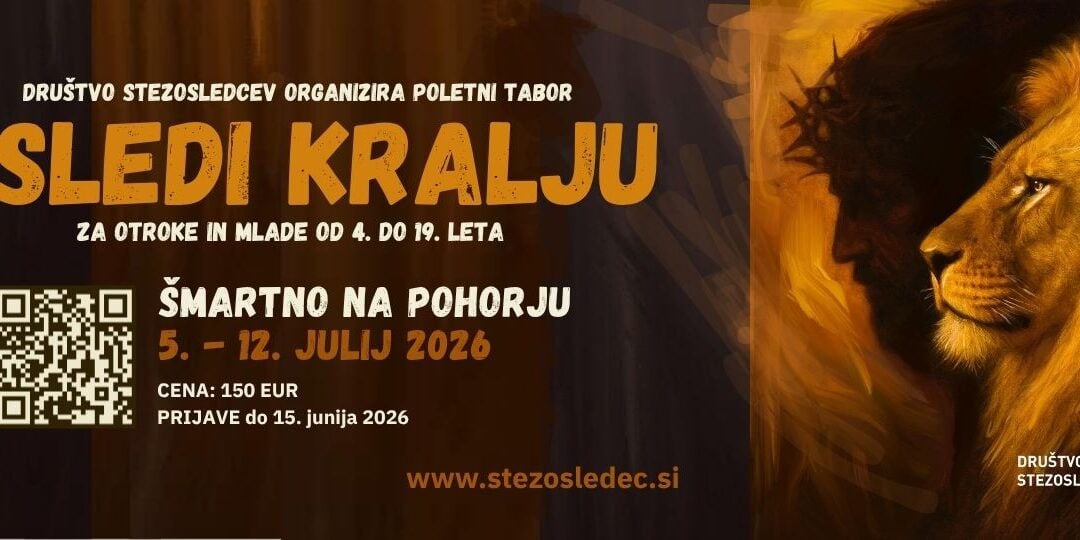 Prijave za poletno taborjenje Sledi kralju so odprte!